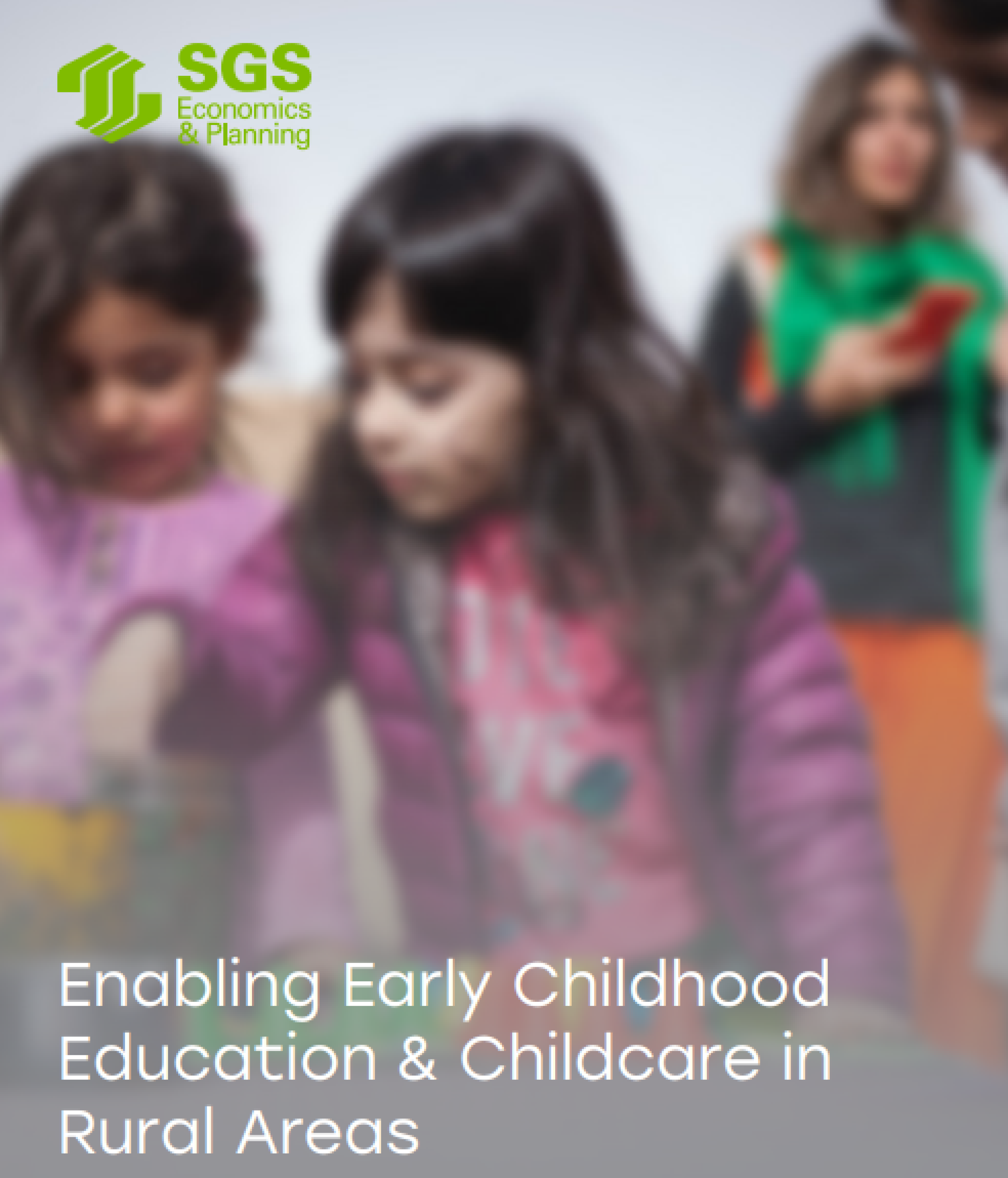 SGS Economics and planning business case enabling early childhood education